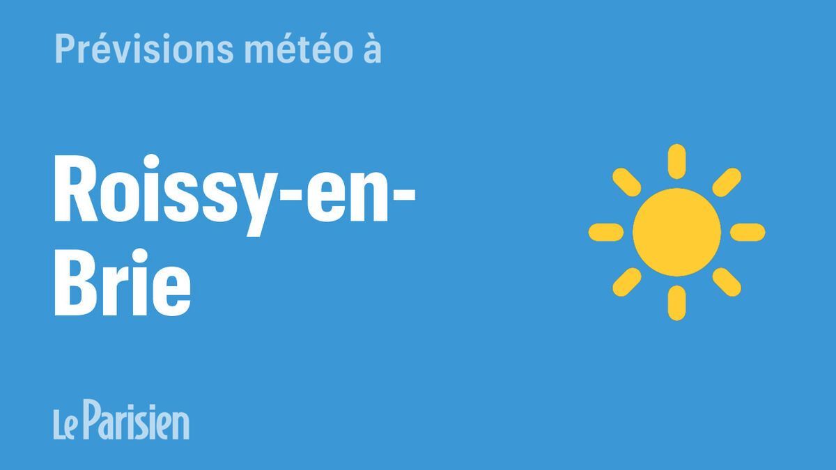 Prévisions Météorologiques sur 7 Jours pour Roissy-en-Brie (77)