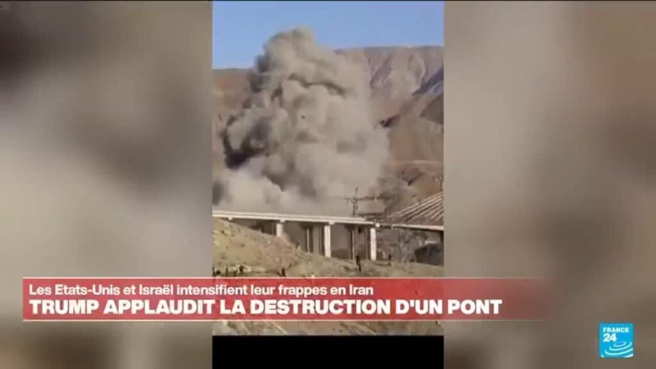 Donald Trump salue la destruction d'un pont en Iran